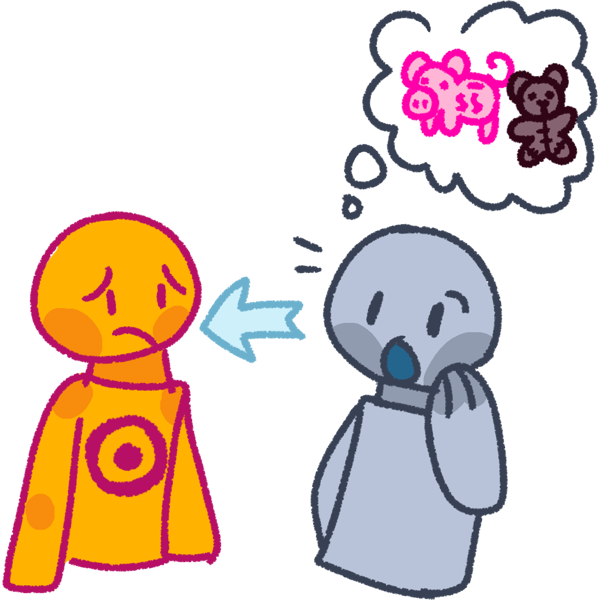 a grey person staring at a confused yellow person who has the disability sun on their chest. Coming out of the grey person is a speech bubble that has a teddy bear and piggy bank inside. Pointing to the yellow person from the grey person is a small light blue arrow.